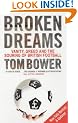 Broken Dreams: Vanity, Greed and the Souring of British Football