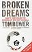 Broken Dreams: Vanity, Greed and the Souring of British Football