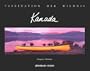 Kanada. Faszination der Wildnis. Abenteuer und Reisen. (German Edition)