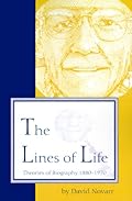 Lines of Life: Theories of Biography, 1880-1970