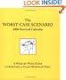 The Worst-Case Scenario: 2006 Survival Calendar: A Week by Week Guide to Surviving a Year' Worth of Peril (Engagement Calendars)