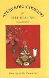 Ayurvedic Cooking for Self-Healing