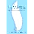 Angels Abound: 111 True Stories of Angel And Spirit Encounters