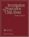Investigation and Prosecution of Child Abuse