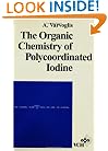 The Organic Chemistry of Polycoordinated Iodine