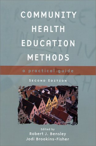 Community Health Education Methods, Second Edition: A Practical Guide