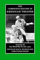 The Cambridge History of American Theatre