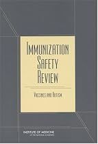 Immunization Safety Review: Vaccines & Autism