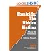 Homicide: The Hidden Victims: A Resource for Professionals (Interpersonal Violence: The Practice Series)