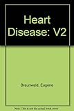 Heart disease : a textbook of cardiovascular medicine
