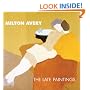 Milton Avery: The Late Paintings