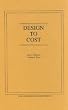 Design to Cost (New Dimensions In Engineering Series)