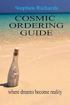 Cosmic Ordering Guide: Where Dreams Can Become Reality