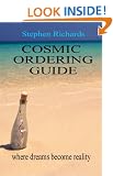 Cosmic Ordering Guide: Where Dreams Can Become Reality