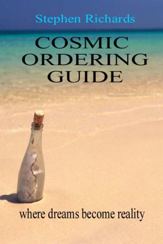 Cosmic Ordering Guide: Where Dreams Can Become Reality