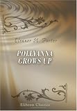 Pollyanna Grows Up: The Second Glad Book