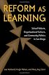 Reform as Learning: When School Reform Collides with School Culture and Community Politics