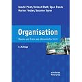 Organisation: Theorie und Praxis aus �konomischer Sicht