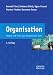 Bücher : Organisation: Theorie und Praxis aus ökonomischer Sicht