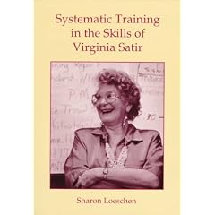 Systematic Training in the Skills of Virginia Satir