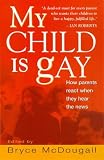 My Child Is Gay: How Parents React When They Hear the News