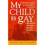 My Child is Gay: How Parents React When They Hear the News