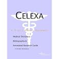 Celexa - A Medical Dictionary, Bibliography, and Annotated Research Guide to Internet References