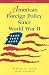 Book American Foreign Policy Since World War II