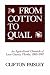 Book From Cotton to Quail: An Agricultural Chronicle of Leon County, Florida, 1860-1967