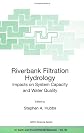 Riverbank Filtration Hydrology (Nato Science Series: IV: Earth and Environmental Sciences)