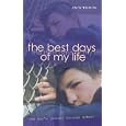 The Best Days of My Life