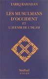 Les musulmans d'occident et l'avenir de l'islam