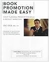 Book Promotion Made Easy: Event Planning, Presentations & Product Marketing