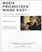 Book Book Promotion Made Easy: Event Planning, Presentation Skills & Product Marketing