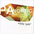 Click here to buy Panoptic Modes by  Vijay Iyer .