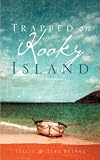 Trapped On Kooky Island (The Adventures of Tye & Alex)