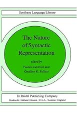 The Nature of Syntactic Representation (Studies in Linguistics and Philosophy)