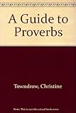 A guide to proverbs