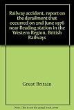 Railway accident, report on the derailment that occurred on 2nd June 1976 near Reading station in the Western Region, British Railways
