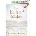 The Echo Maker: A Novel