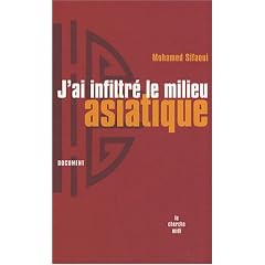 J'ai infiltr� le milieu asiatique