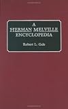 A Herman Melville Encyclopedia: