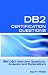  : IBM DB2 Database Interview Questions, Answers and Explanations: IBM DB2 Database  Certification Review