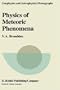 Physics of Meteoric Phenomena (Geophysics and Astrophysics Monographs)