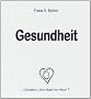 Gesundheit: � Creation 