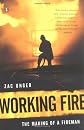 Working Fire: The Making of a Fireman