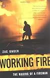 Working Fire: The Making of a Fireman