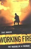 Working Fire: The Making of a Fireman