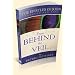 The Epistles of John Through New Eyes: From Behind the Veil