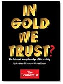 In Gold We Trust? The Future of Money in an Age of Uncertainty (Kindle Single)